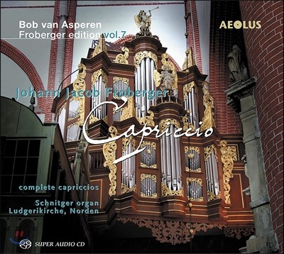 Bob Van Asperen 프로베르거: 에디션 7집 - 카프리치오 전집 (Froberger: Edition Vol.7 - Complete Capriccios)