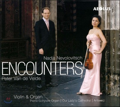 Nadja Nevolovitsch ̿ø   -  / ũ̽ / Ż (Encounters - Vieuxtemps / Kreisler / Vitali: Works for Violin & Organ)