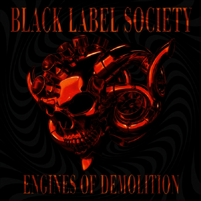 Black Label Society - Engines Of Demolition (CD)