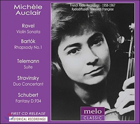 Michele Auclair 라벨: 바이올린 소나타/ 바르톡: 랩소디 1번/ 텔레만: 모음곡/ 슈베르트: 환상곡 (Ravel: Violin Sonata / Bartok: Rhapsody)