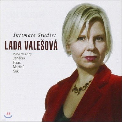 Lada Valesova ü ǾƳ   - ߳ý / Ͻ / Ƽ / ũ (Intimate Studies - Janacek / Haas / Martinu / Suk: Piano Music)