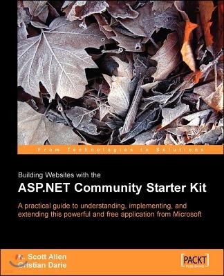 Building Websites with the ASP.Net Community Starter Kit