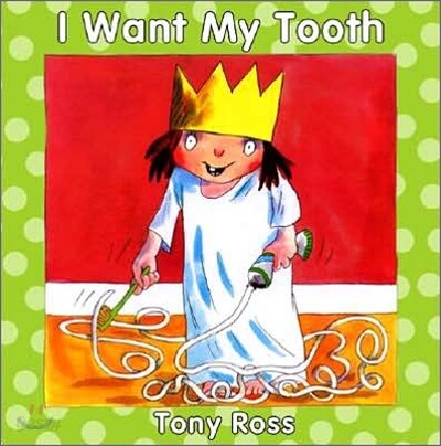 I Want My Tooth