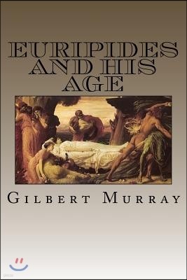 Euripides And His Age