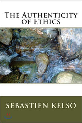 The Authenticity of Ethics
