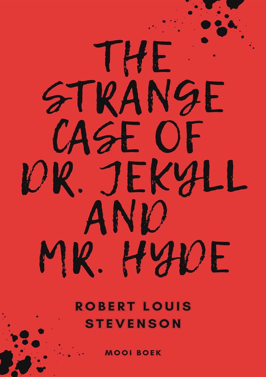 The Strange Case of Dr. Jekyll and Mr. Hyde
