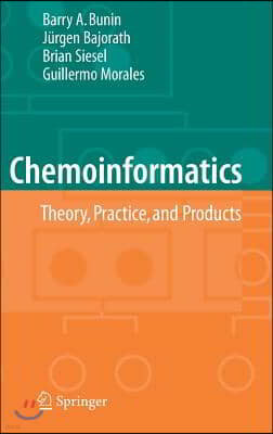 Chemoinformatics: Theory, Practice, & Products