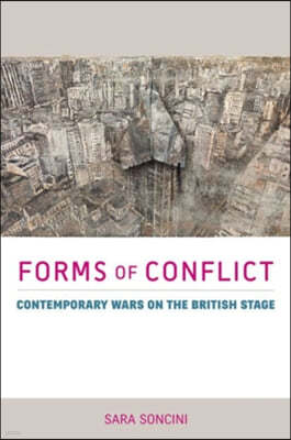 Forms of Conflict: Contemporary Wars on the British Stage