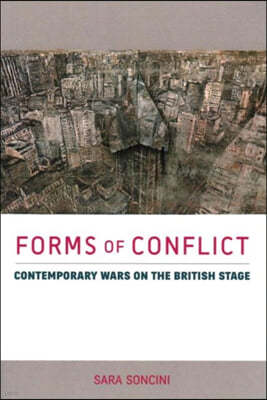 Forms of Conflict: Contemporary Wars on the British Stage