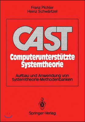 Cast Computerunterstutzte Systemtheorie: Aufbau Und Anwendung Von Systemtheorie-Methodenbanken