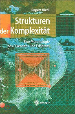 Strukturen Der Komplexitat: Eine Morphologie Des Erkennens Und Erklarens