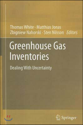 Greenhouse Gas Inventories: Dealing with Uncertainty