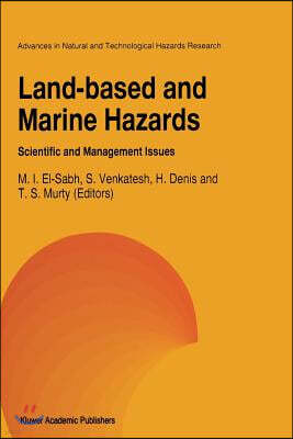 Land-Based and Marine Hazards: Scientific and Management Issues