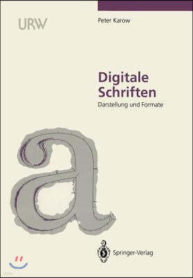 Digitale Schriften: Darstellung Und Formate