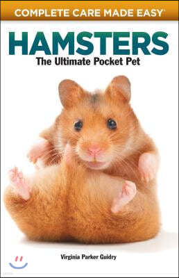 Hamsters: The Ultimate Pocket Pet