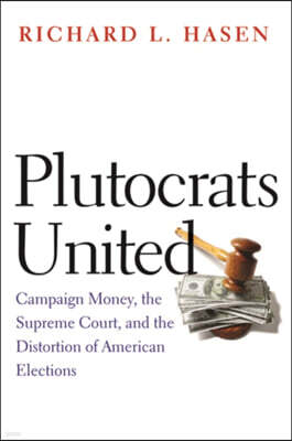 Yale Univ Pr Plutocrats United