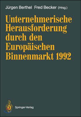 Unternehmerische Herausforderung Durch Den Europaischen Binnenmarkt 1992