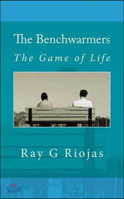 The Benchwarmers: The Game of Life