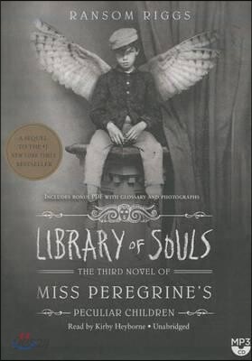 Library of Souls: The Third Novel of Miss Peregrine's Peculiar Children