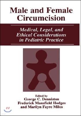 Male and Female Circumcision: Medical, Legal, and Ethical Considerations in Pediatric Practice