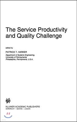 The Service Productivity and Quality Challenge