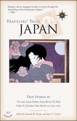 Travelers' Tales Japan: True Stories