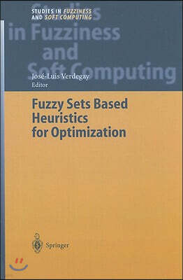 Fuzzy Sets Based Heuristics for Optimization