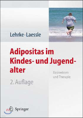 Adipositas Im Kindes- Und Jugendalter: Basiswissen Und Therapie