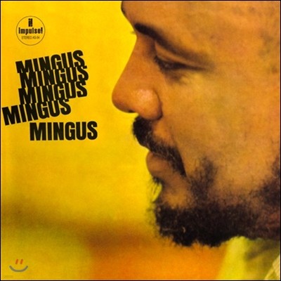 Charles Mingus — Mingus, Mingus, Mingus, Mingus, Mingus (Mono) 앨범 커버