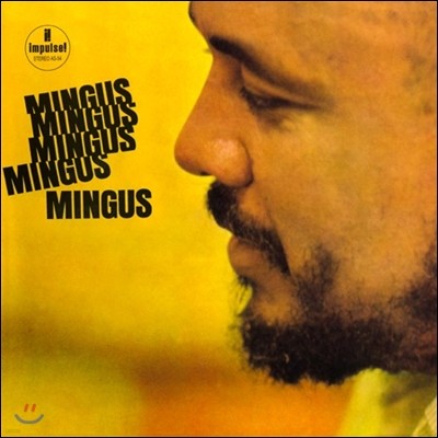 Charles Mingus - Mingus, Mingus, Mingus, Mingus, Mingus (Mono)