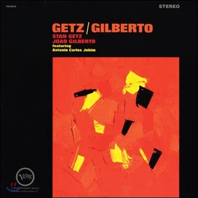 Antonio Carlos Jobim,Milton Banana,Stan Getz,Astrud Gilberto,Sebastiao Neto,Joao Gilberto — Stan Getz & Joao Gilberto - Getz / Gilberto (스탄 게츠 & 조앙 질베르토) 앨범 커버