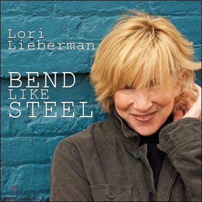Lori Lieberman - Bend Like Steel