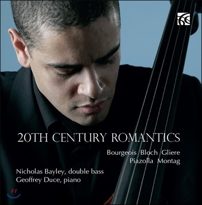 Nicholas Bayley 20 θƽ ̽ -  / Ǿ (20th Century Romantics Double Bass Works)