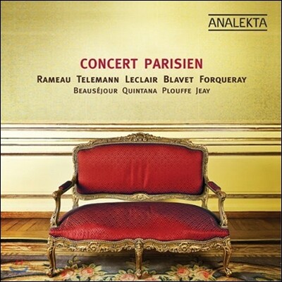 Gregoire Jeay 루이 15세 시대 파리 콩세르 - 라모 / 텔레만 / 르클레르 (Concert Parisien A L'Epoque De Louis XV - Rameau / Telemann / Leclair)