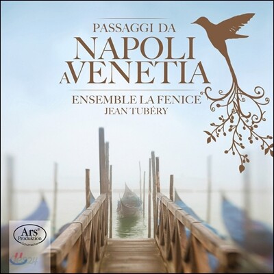 La Fenice 나폴리에서 베네치아로 가는 길 - 프레스코발디 / 라소 / 캅스베르거 (Passaggi da Napoli a Venetia - Frescobaldi / Lasso / Kapsberger)