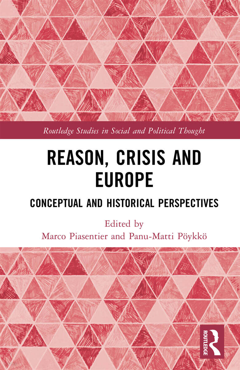 Reason, Crisis, and Europe