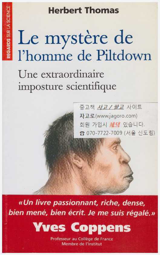 [Ҿ ] Le mystere de l'homme de Piltdown : Une extraordinnaire imposture scientifique (Ʈٿ)