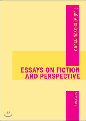 Essays on Fiction and Perspective