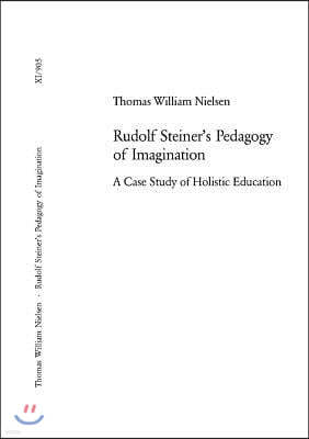 Rudolf Steiner's Pedagogy of Imagination