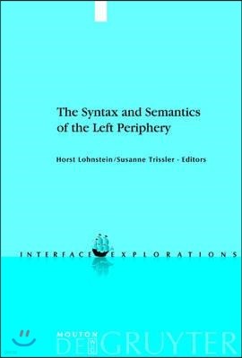 The Syntax and Semantics of the Left Periphery