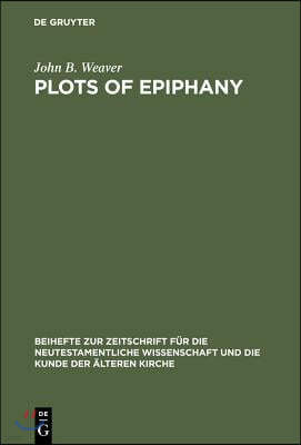 Plots of Epiphany: Prison-Escape in Acts of the Apostles