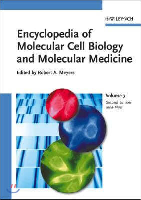 Encyclopedia of Molecular Cell Biology and Molecular Medicine, Volume 7