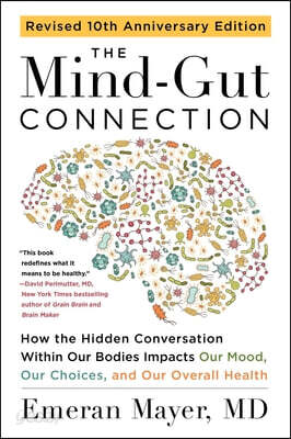 The Mind-Gut Connection (10th Anniversary Edition)