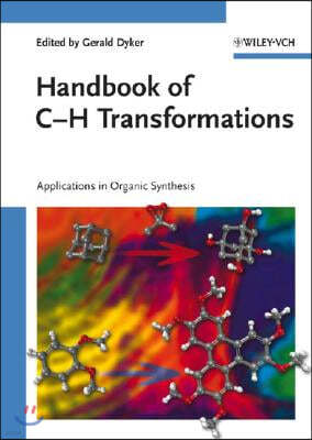 Handbook of C-H Transformations: Applications in Organic Synthesis