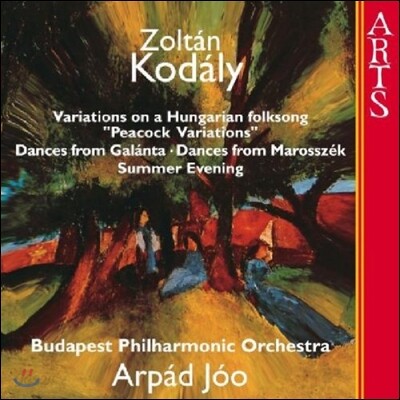 Arpad Joo 코다이: 헝가리 민요 변주곡, 피콕 변주곡, 갈란타 춤곡 (Kodaly: Hungarian Folksong & Peacock Variations, Dances from Galanta)