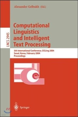 Computational Linguistics and Intelligent Text Processing: 5th International Conference, Cicling 2004, Seoul, Korea, February 15-21, 2004, Proceedings