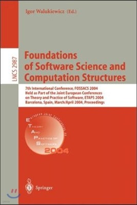 Foundations of Software Science and Computation Structures: 7th International Conference, Fossacs 2004, Held as Part of the Joint European Conferences