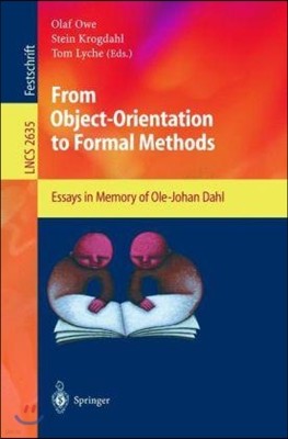 From Object-Orientation to Formal Methods: Essays in Memory of Ole-Johan Dahl