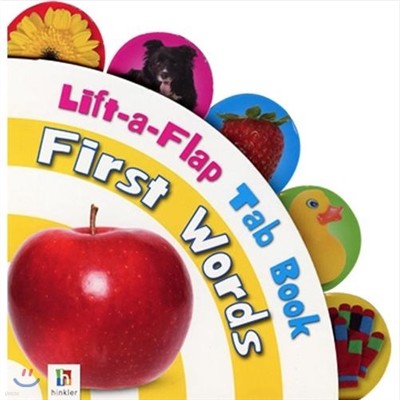 First Words : Lift-a-Flap Tab Book