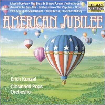 Erich Kunzel 아메리칸 쥬빌리 - 자유의 팡파레 외 (American Jubilee - Liberty Fanfare)